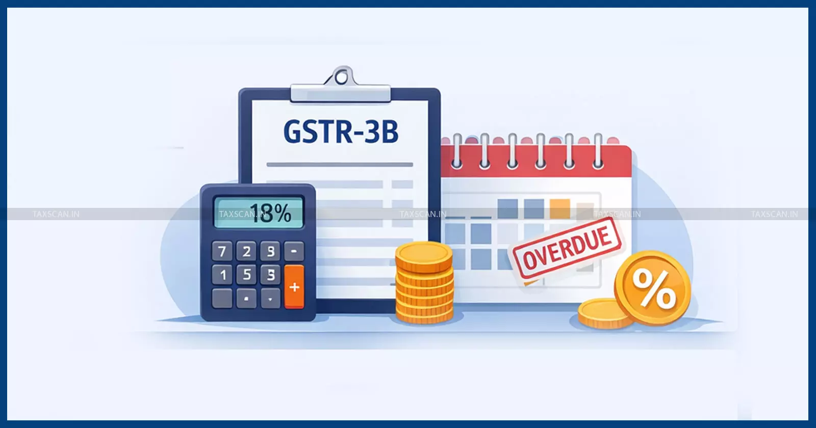 GSTR-3B Filing Guide: Latest Interest Calculation, Auto-Population & Common Errors Explained