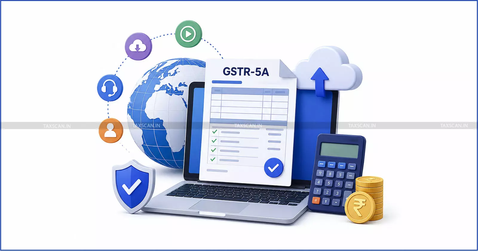 GSTR-5A Filing for OIDAR Services: Complete Compliance Guide