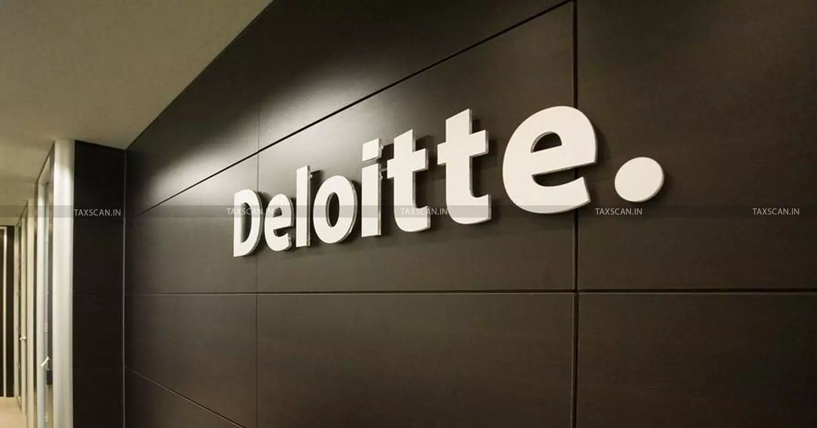 B. Com - CA - CA - Inter Vacancy - Deloitte - Taxscan B. Com - CA - CA - Inter Vacancy - Deloitte - Taxscan