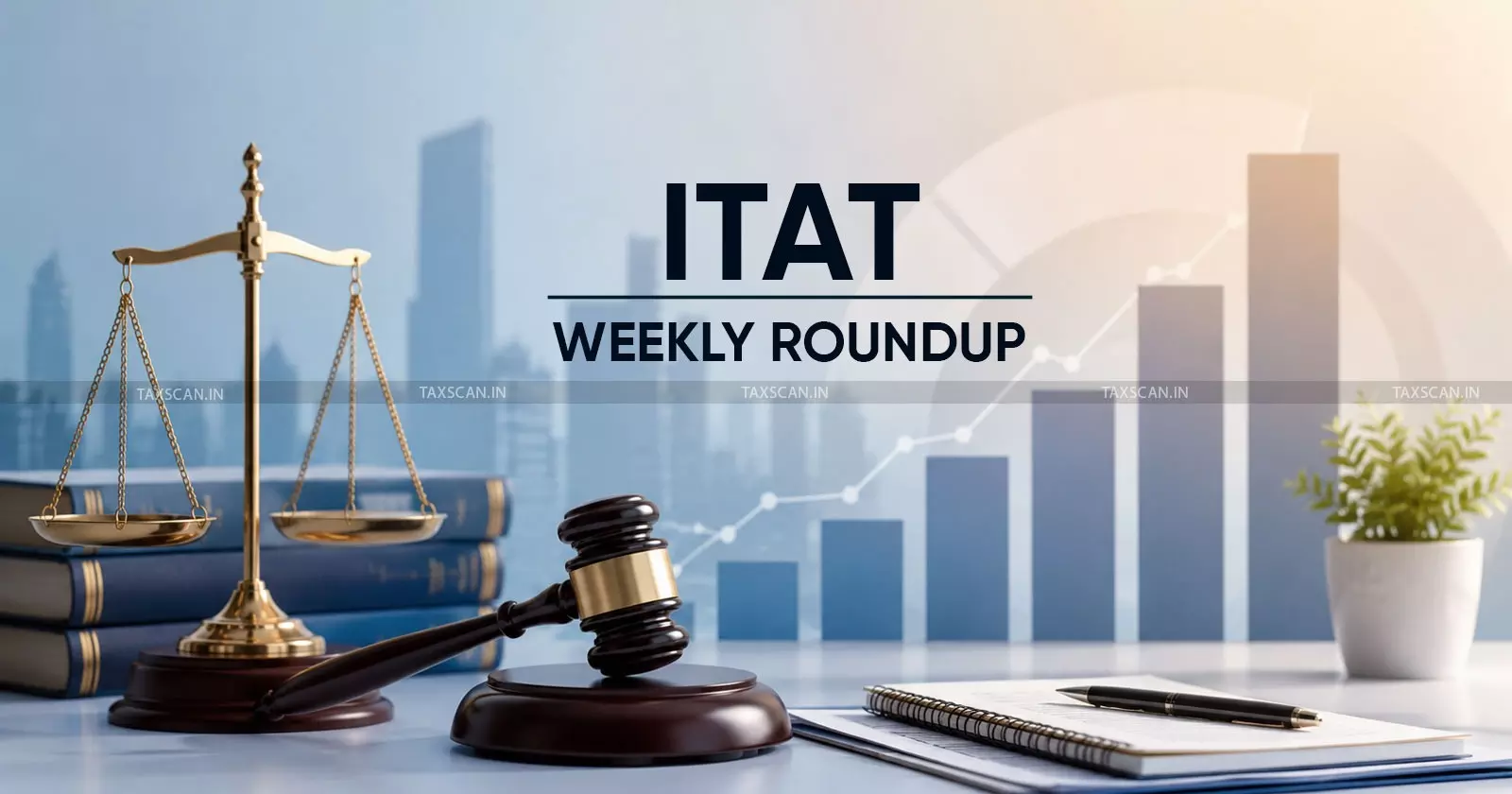 ITAT Weekly Roundup