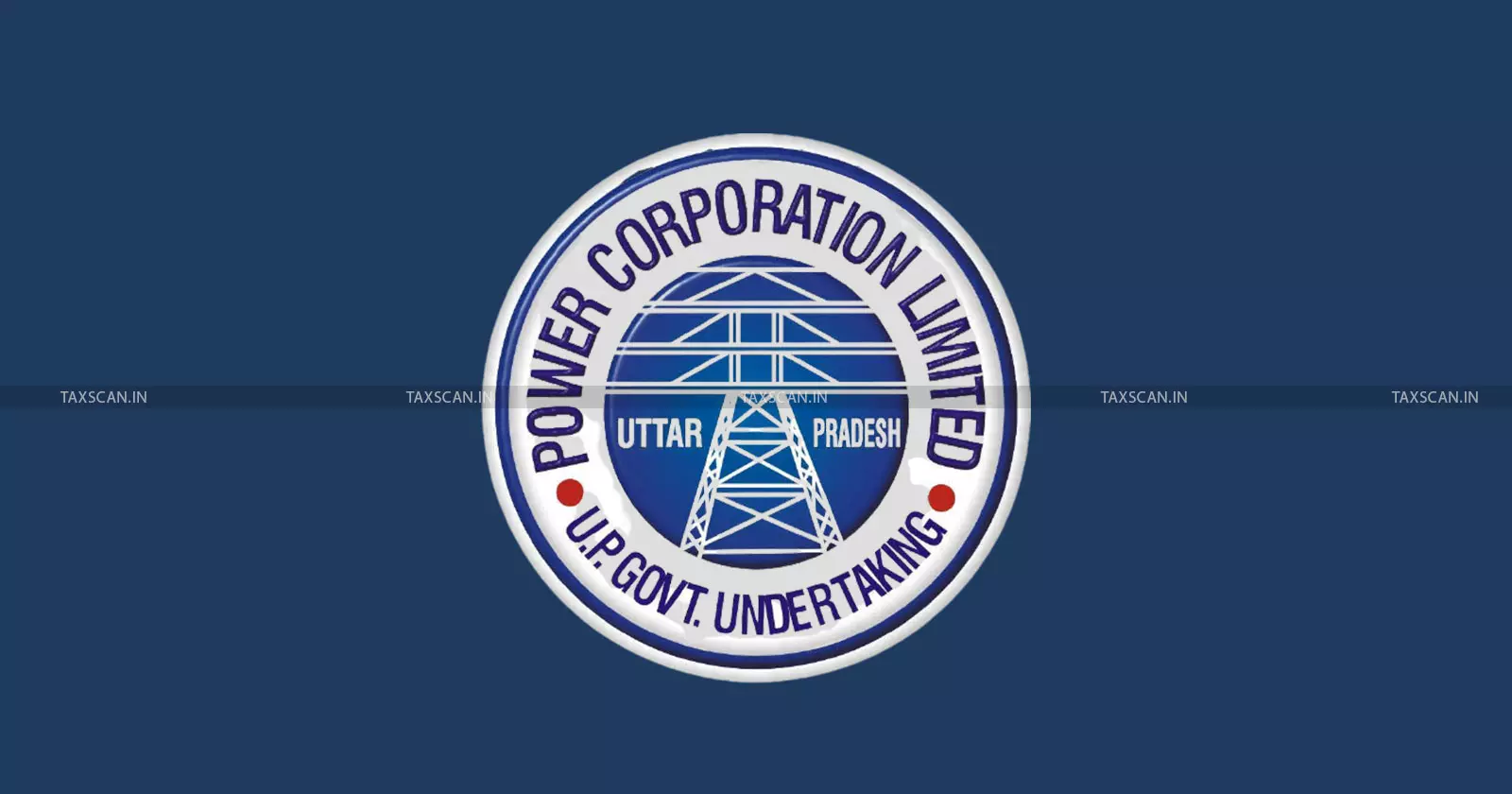 Company Secretary Vacancy - Uttar Pradesh Power Corporation Limited - Taxscan