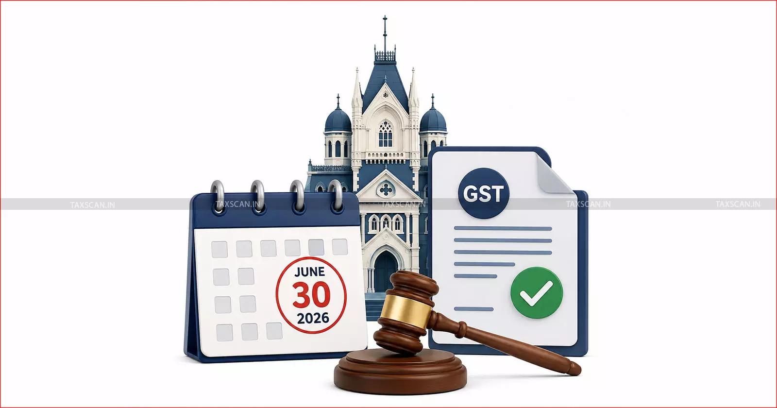 GSTAT Appeal- Filing Available -Till June 30, 2026 -for GST Orders -Communicated-Before April 1 -2026 - Taxscan