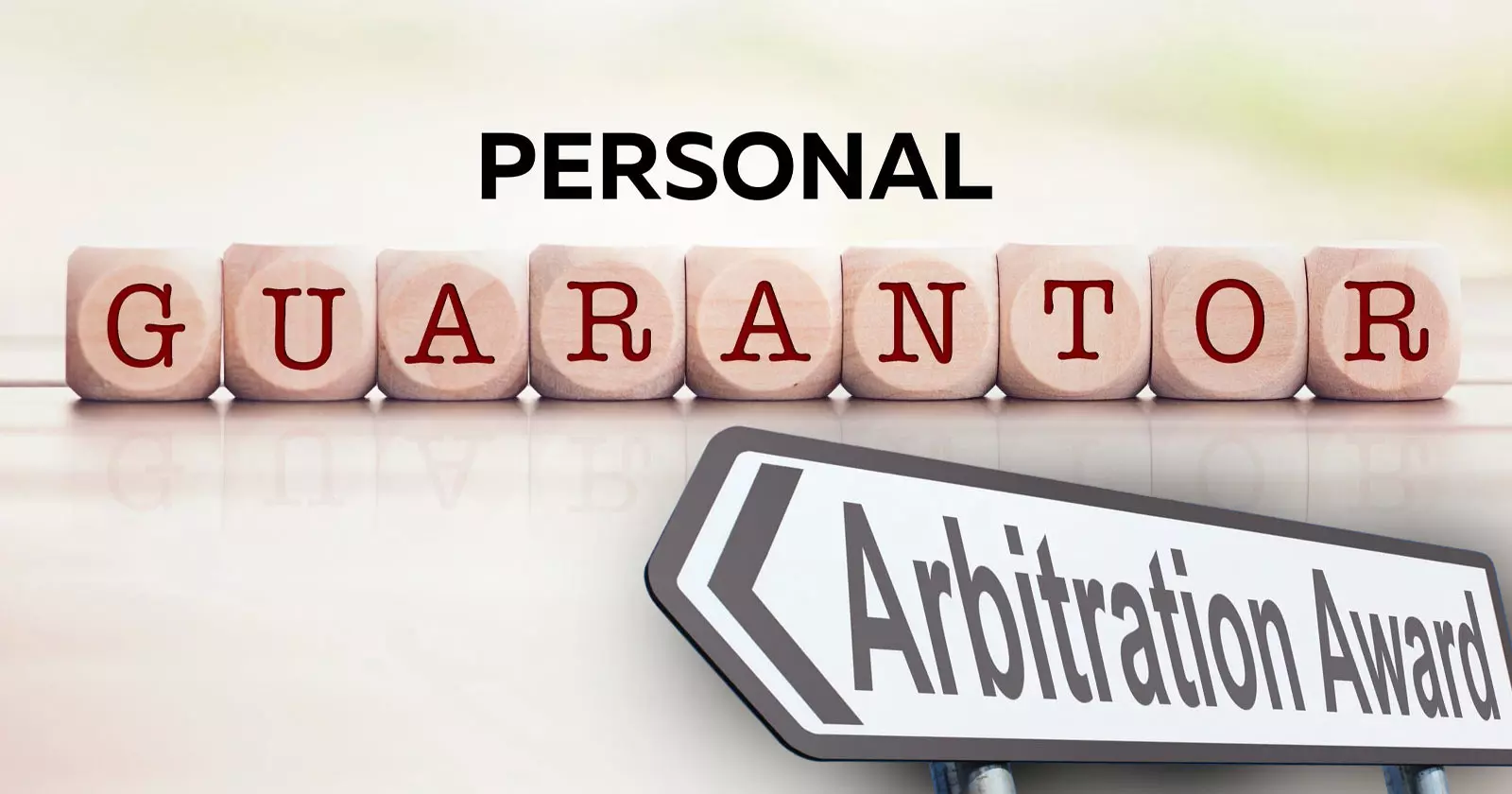 NCLAT: Arbitral Award Can’t Convert Guarantor to Co-Borrower